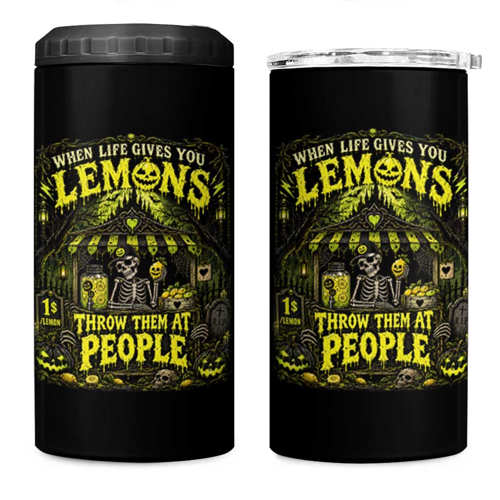 When Life Gives You Lemons Throw Them At People 4 in 1 Can Cooler Tumbler Funny Skeleton Halloween Gothic Lemonade Graphic