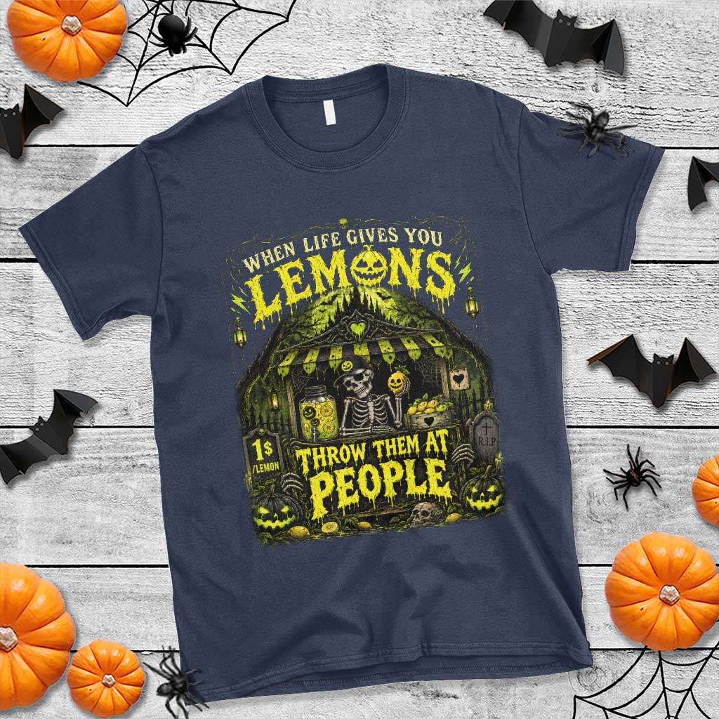 When Life Gives You Lemons Throw Them At People T Shirt Funny Skeleton Halloween Gothic Lemonade Graphic