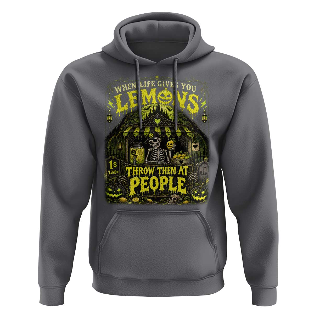 When Life Gives You Lemons Throw Them At People Hoodie Funny Skeleton Halloween Gothic Lemonade Graphic