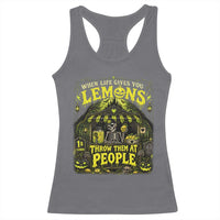 When Life Gives You Lemons Throw Them At People Racerback Tank Top Funny Skeleton Halloween Gothic Lemonade Graphic