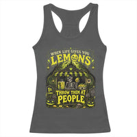 When Life Gives You Lemons Throw Them At People Racerback Tank Top Funny Skeleton Halloween Gothic Lemonade Graphic