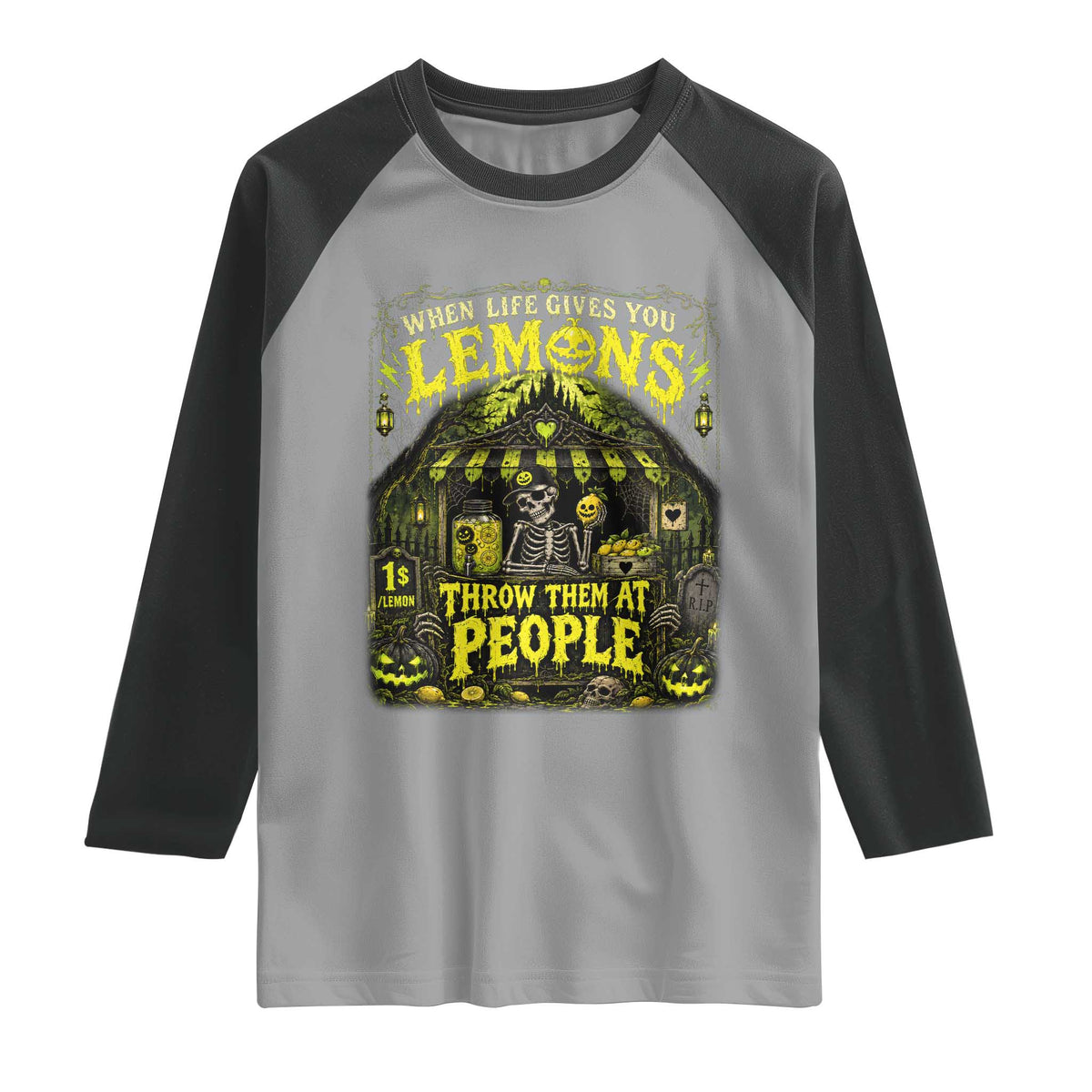 When Life Gives You Lemons Throw Them At People Raglan Shirt Funny Skeleton Halloween Gothic Lemonade Graphic