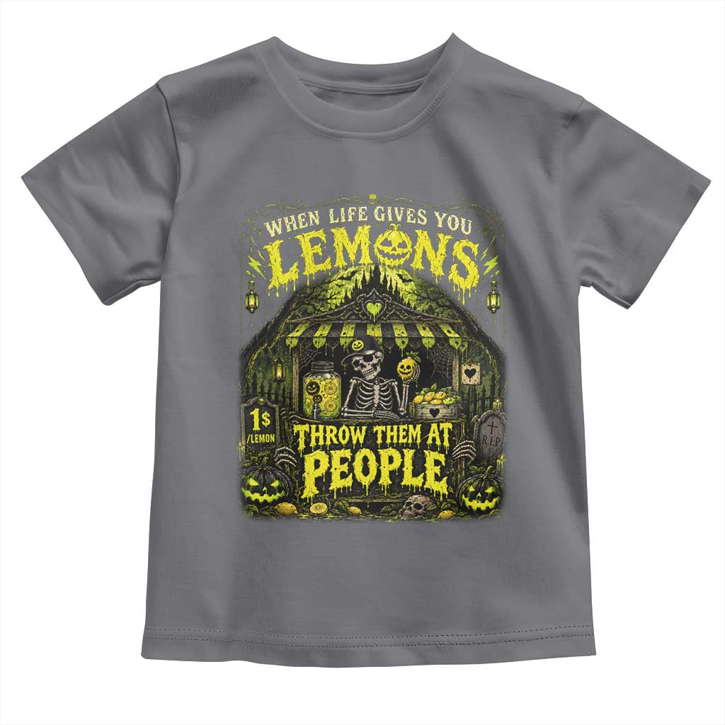 When Life Gives You Lemons Throw Them At People Toddler T Shirt Funny Skeleton Halloween Gothic Lemonade Graphic