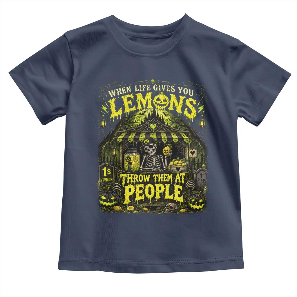 When Life Gives You Lemons Throw Them At People Toddler T Shirt Funny Skeleton Halloween Gothic Lemonade Graphic