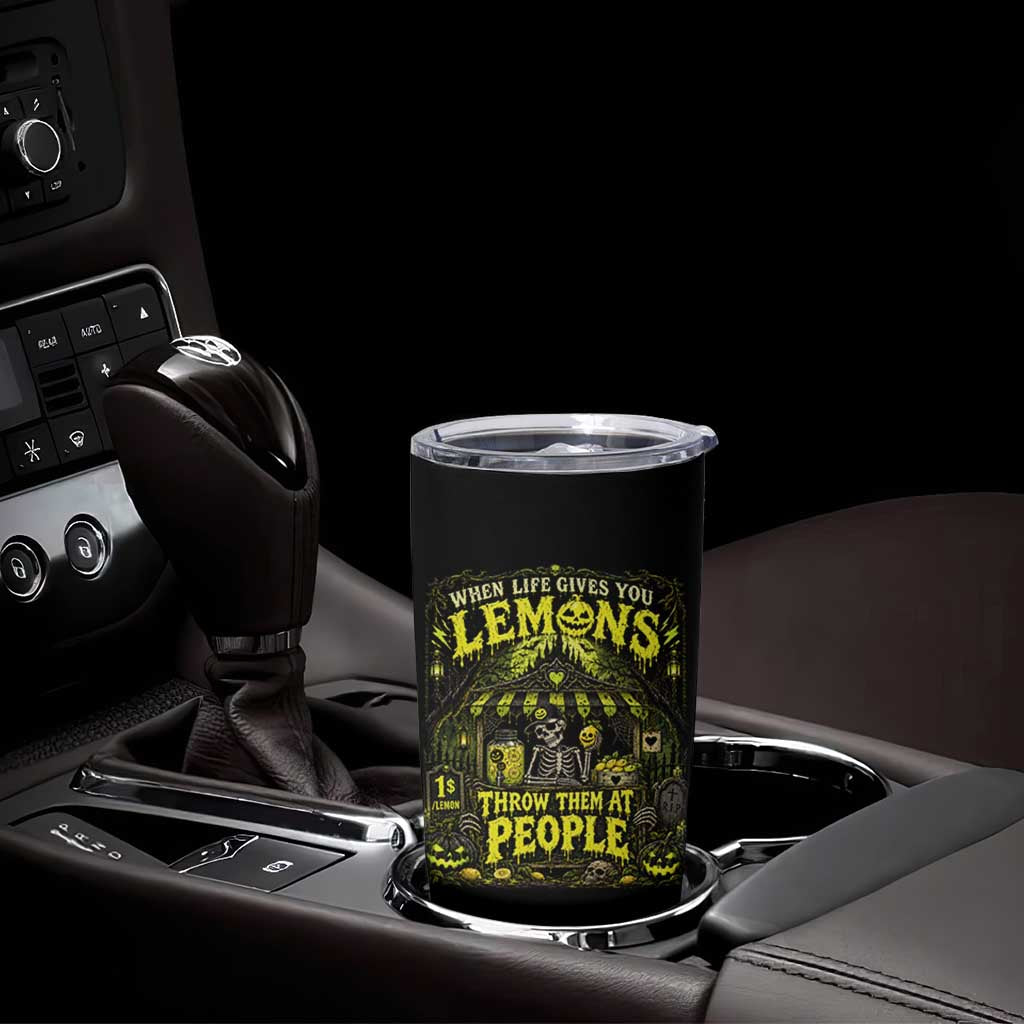 When Life Gives You Lemons Throw Them At People Tumbler Cup Funny Skeleton Halloween Gothic Lemonade Graphic