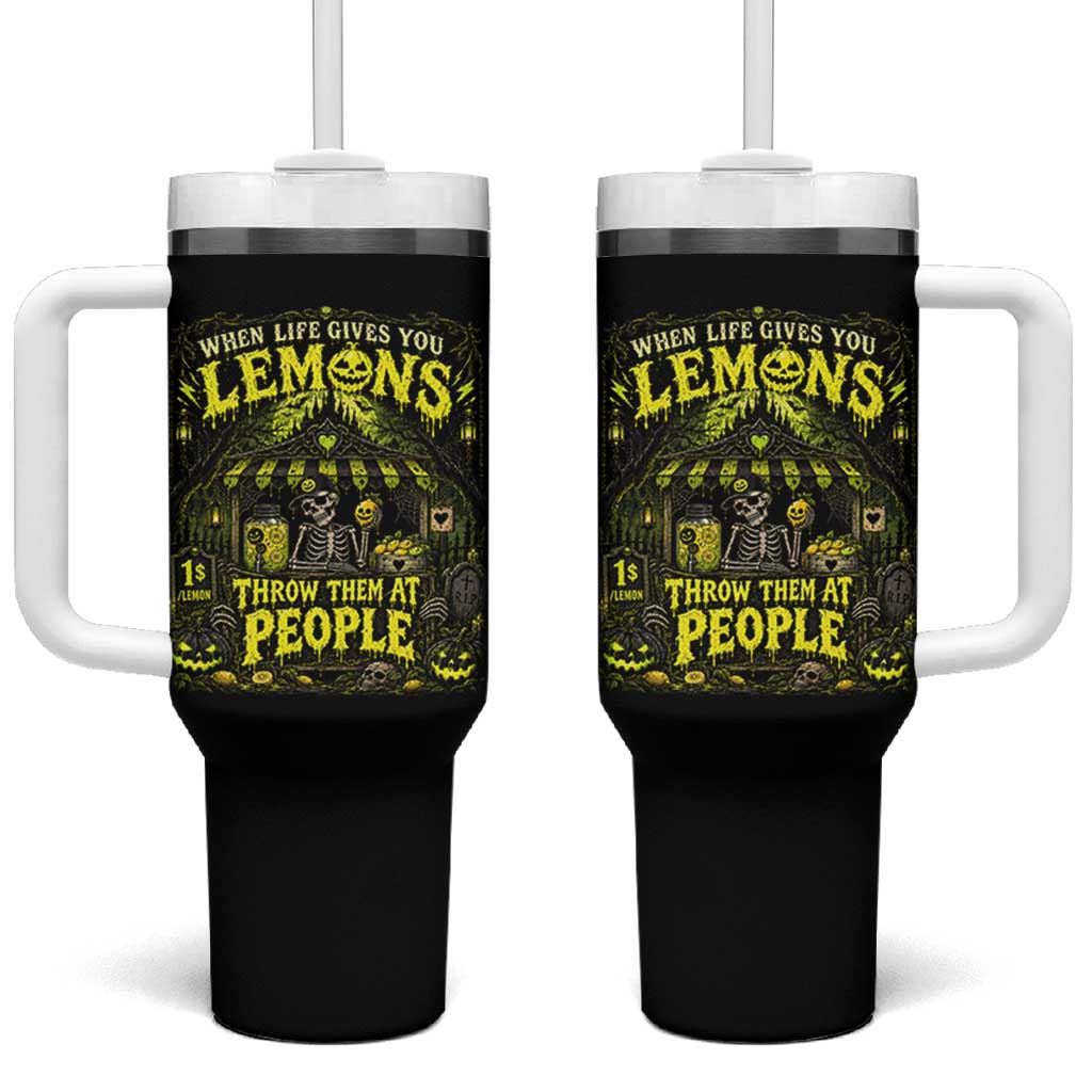 When Life Gives You Lemons Throw Them At People Tumbler With Handle Funny Skeleton Halloween Gothic Lemonade Graphic