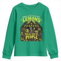 When Life Gives You Lemons Throw Them At People Youth Sweatshirt Funny Skeleton Halloween Gothic Lemonade Graphic