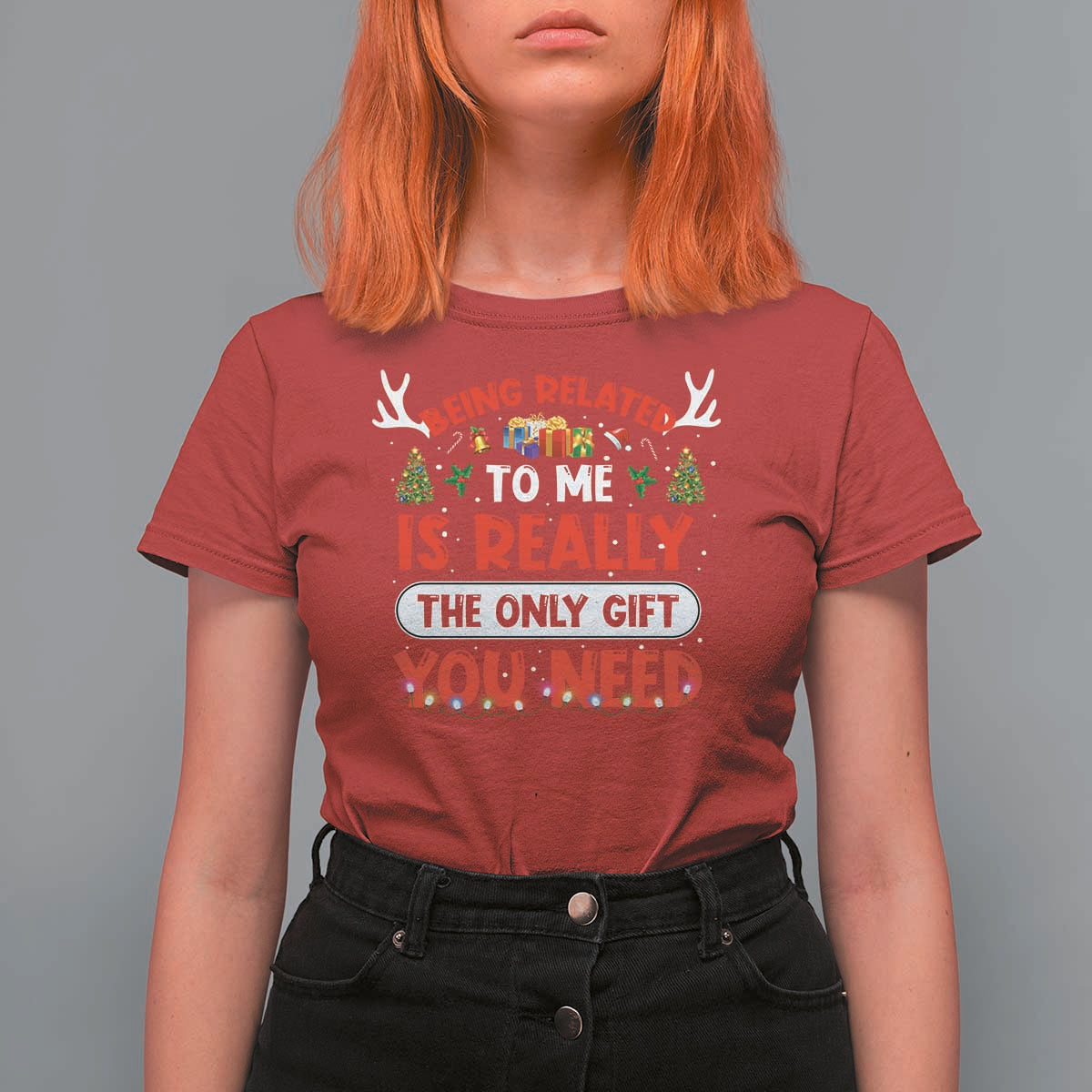 Funny Christmas T Shirt For Women Being Related To Me Is Really The Only Gift You Need Xmas Lights - Wonder Print Shop