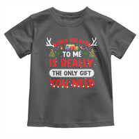 Funny Christmas Toddler T Shirt Being Related To Me Is Really The Only Gift You Need Xmas Lights