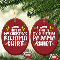 Funny Christmas Ornament This Is My Christmas Pajama Shirt - Wonder Print Shop