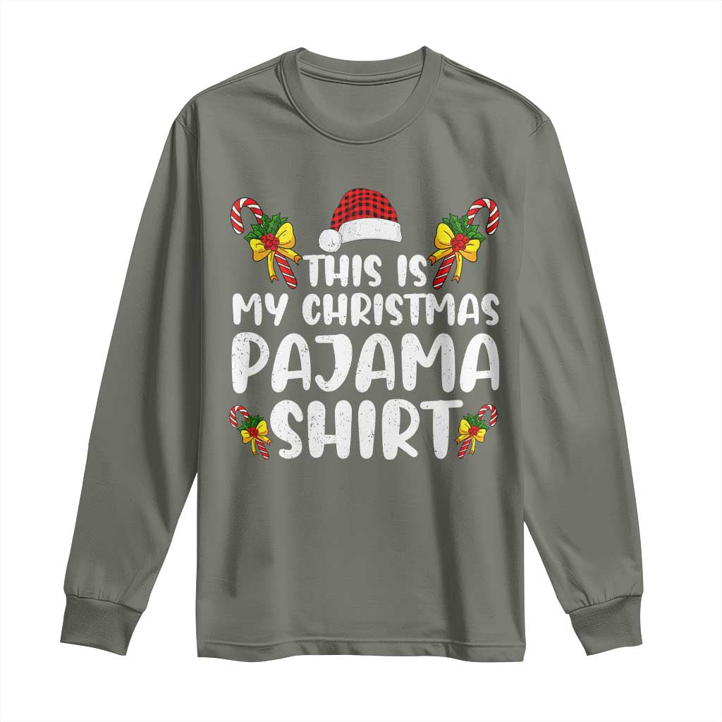 Funny Christmas Long Sleeve Shirt This Is My Christmas Pajama Shirt