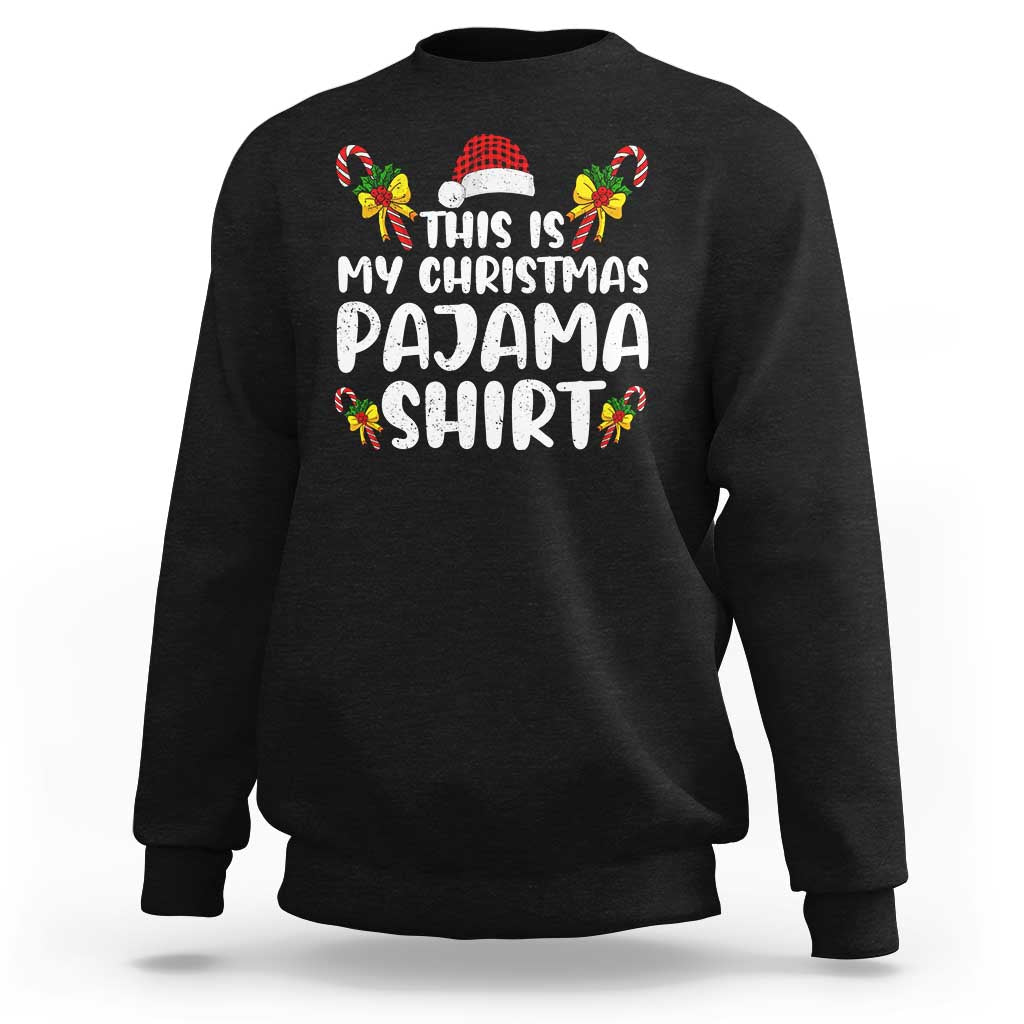 Funny Christmas Sweatshirt This Is My Christmas Pajama Shirt - Wonder Print Shop
