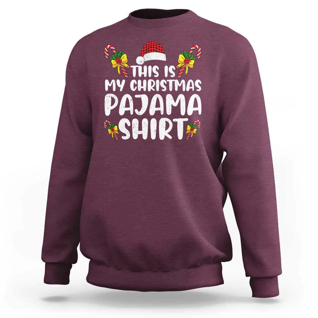 Funny Christmas Sweatshirt This Is My Christmas Pajama Shirt - Wonder Print Shop