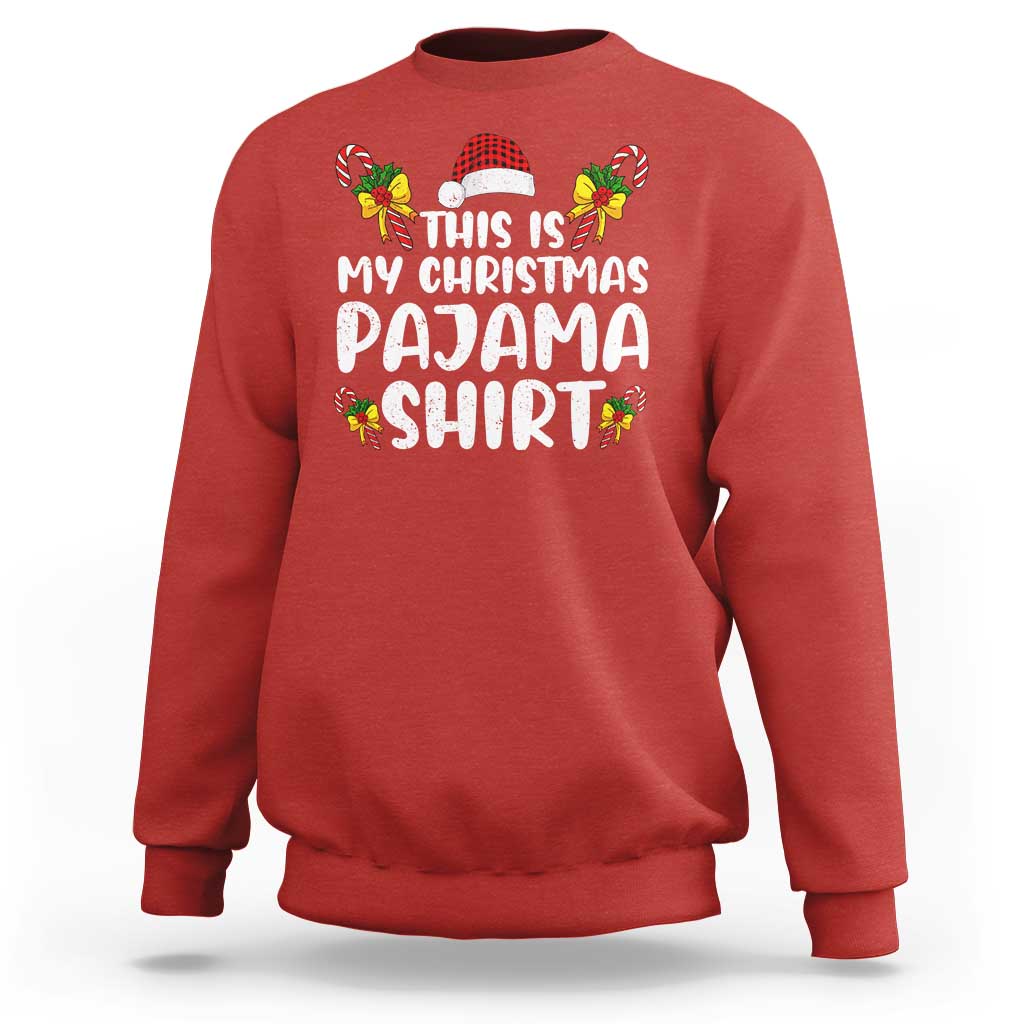 Funny Christmas Sweatshirt This Is My Christmas Pajama Shirt - Wonder Print Shop