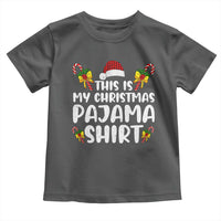 Funny Christmas Toddler T Shirt This Is My Christmas Pajama Shirt