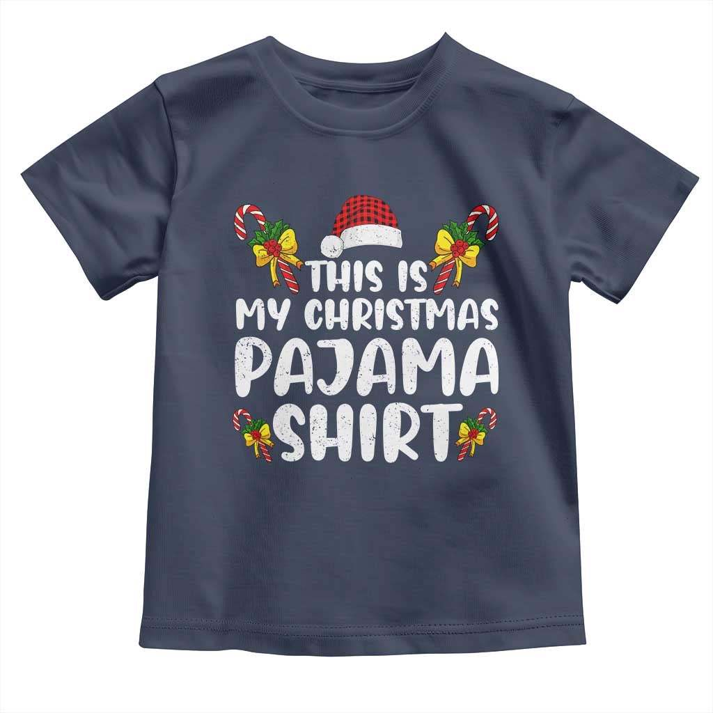 Funny Christmas Toddler T Shirt This Is My Christmas Pajama Shirt