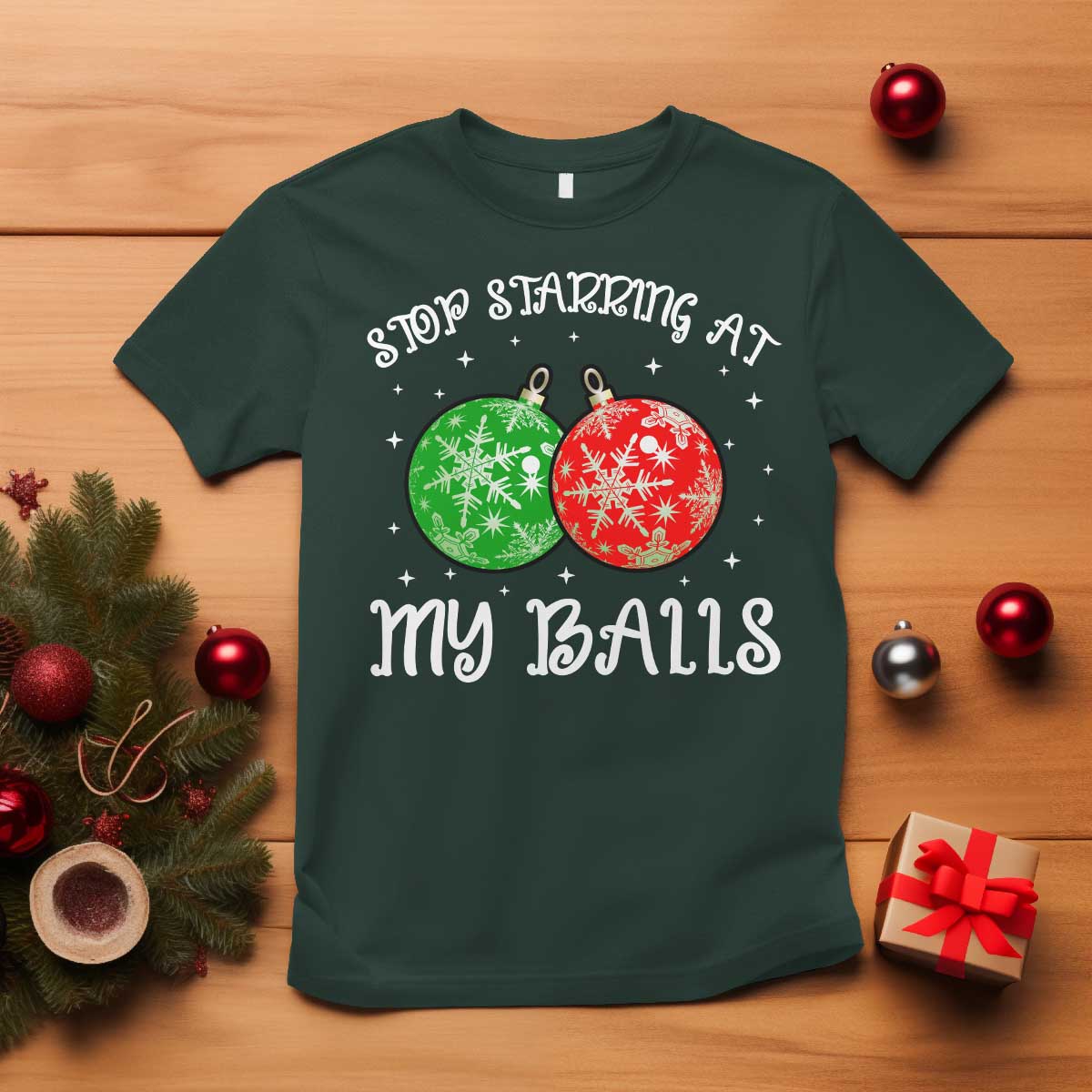 Funny Christmas T Shirt Stop Staring At My Balls Funny Dirty Christmas Adult Humor - Wonder Print Shop