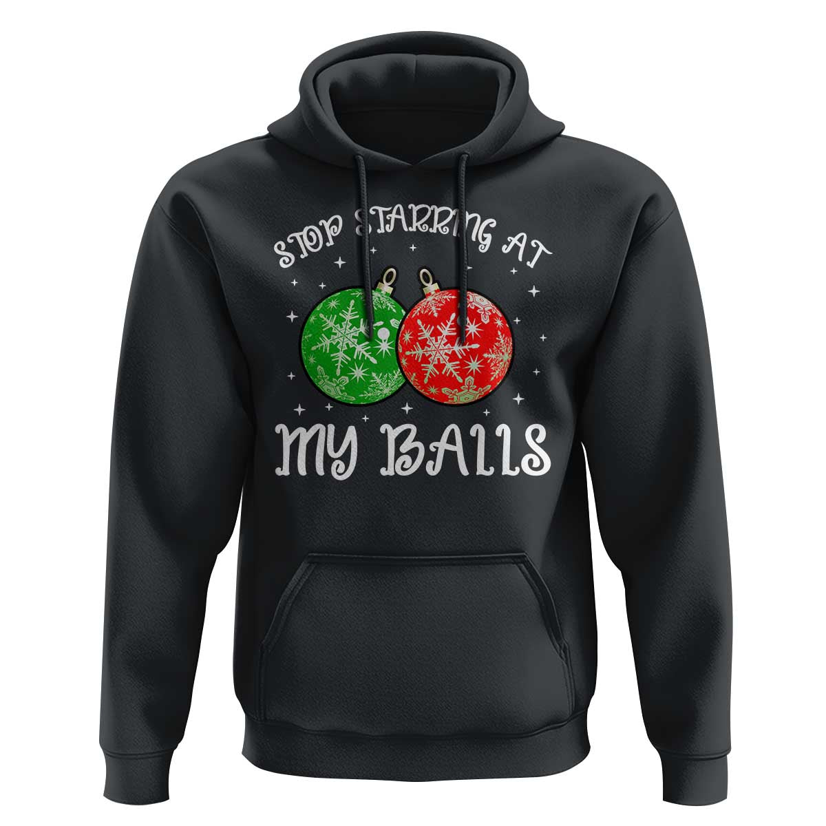 Funny Christmas Hoodie Stop Staring At My Balls Funny Dirty Christmas Adult Humor