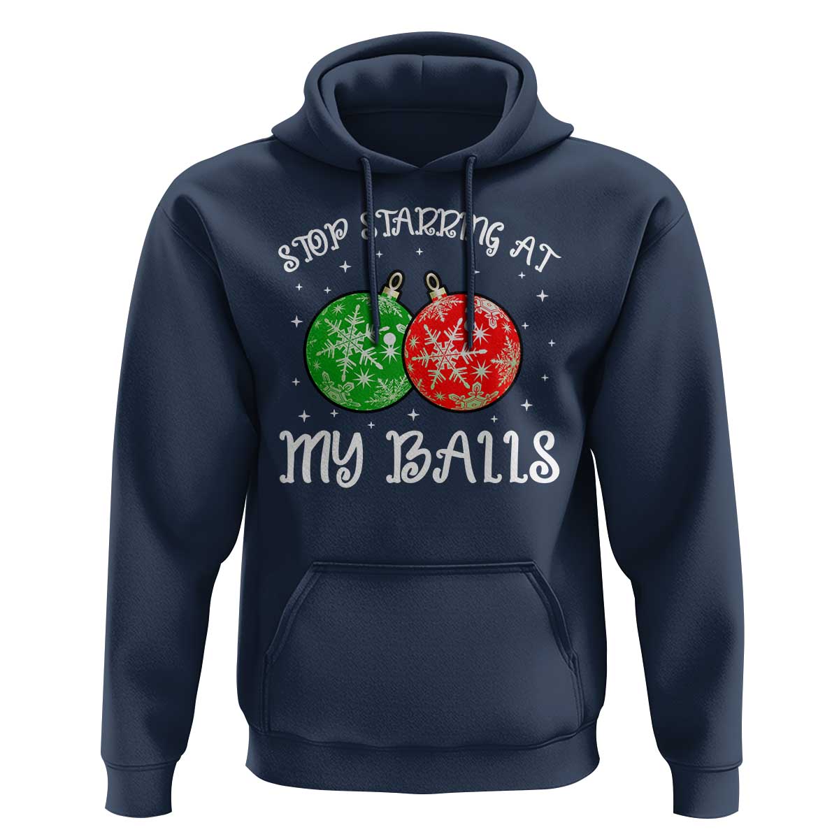 Funny Christmas Hoodie Stop Staring At My Balls Funny Dirty Christmas Adult Humor