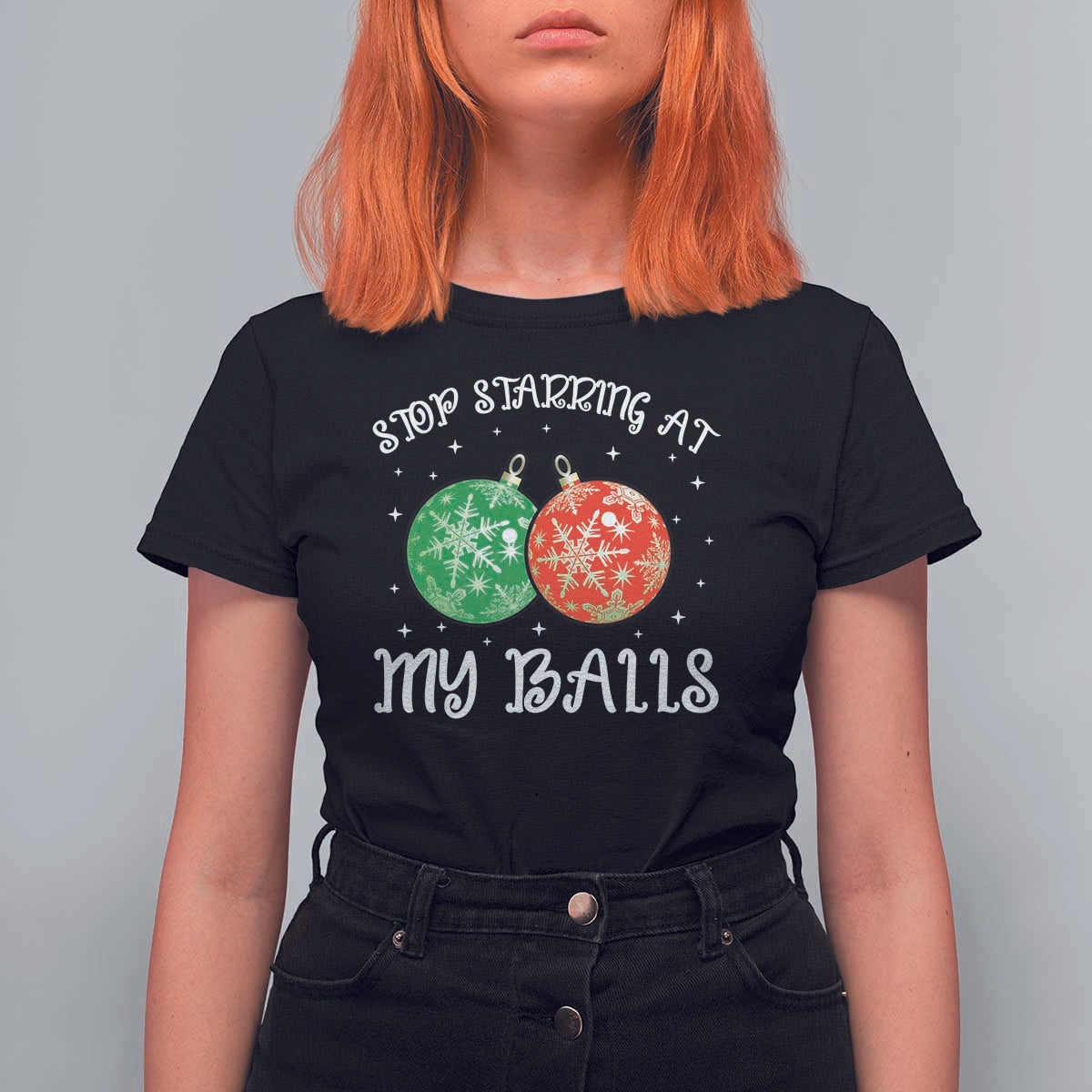 Funny Christmas T Shirt For Women Stop Staring At My Balls Funny Dirty Christmas Adult Humor - Wonder Print Shop