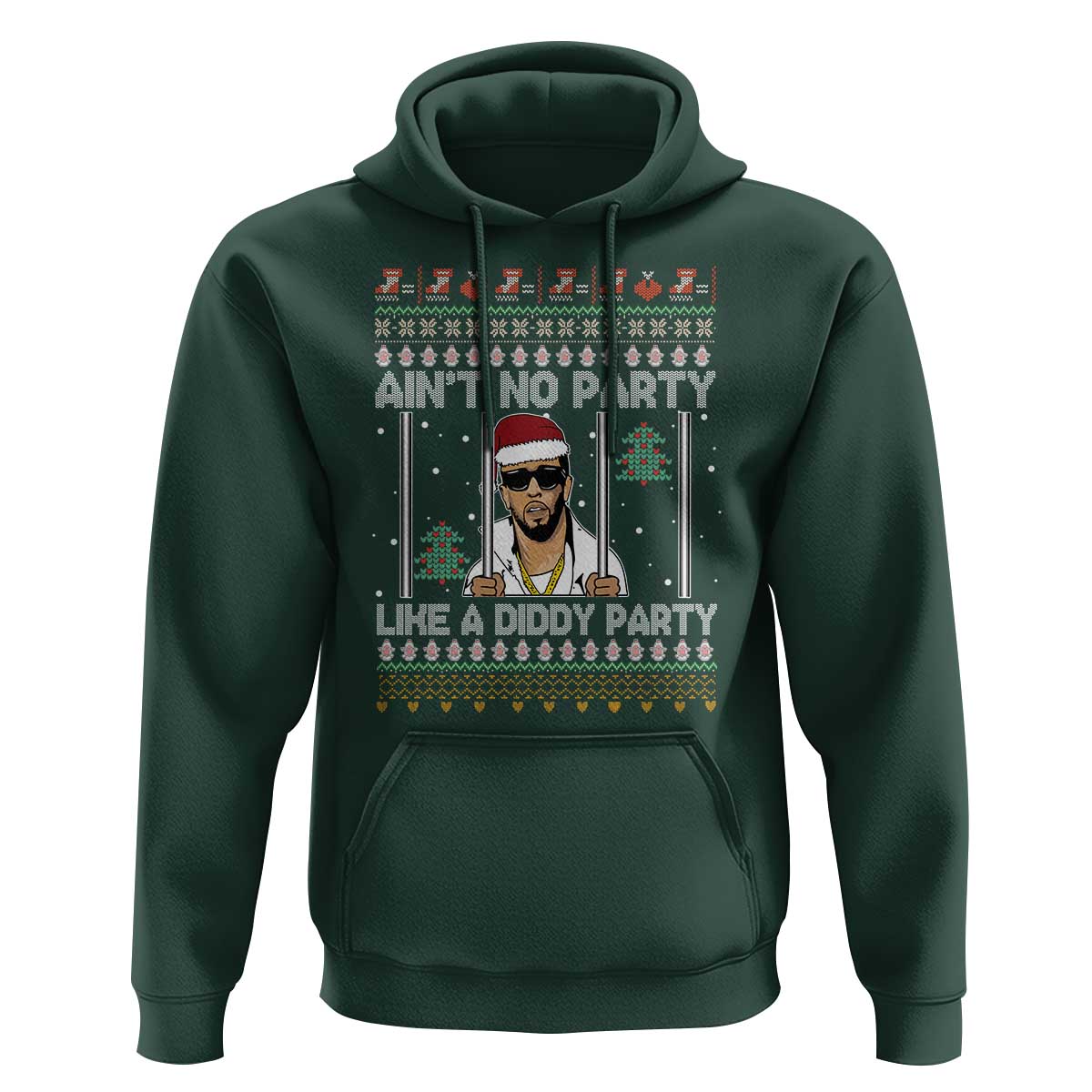 Funny Christmas Hoodie Ain't No Party Like a Diddy Party Ugly Christmas Sweater