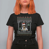 Funny Christmas T Shirt For Women Ain't No Party Like a Diddy Party Ugly Christmas Sweater - Wonder Print Shop