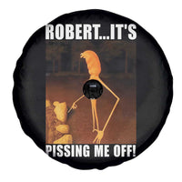 Marcus The Worm Meme Spare Tire Cover Robert Its Pissing Me Off - Wonder Print Shop