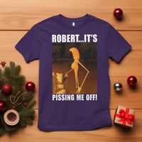 Marcus The Worm Meme T Shirt Robert Its Pissing Me Off - Wonder Print Shop