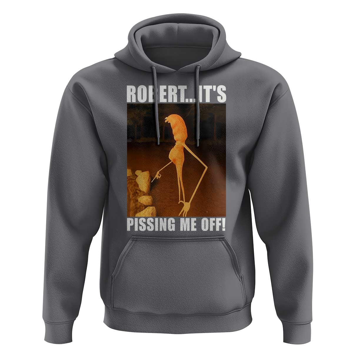 Marcus The Worm Meme Hoodie Robert Its Pissing Me Off - Wonder Print Shop