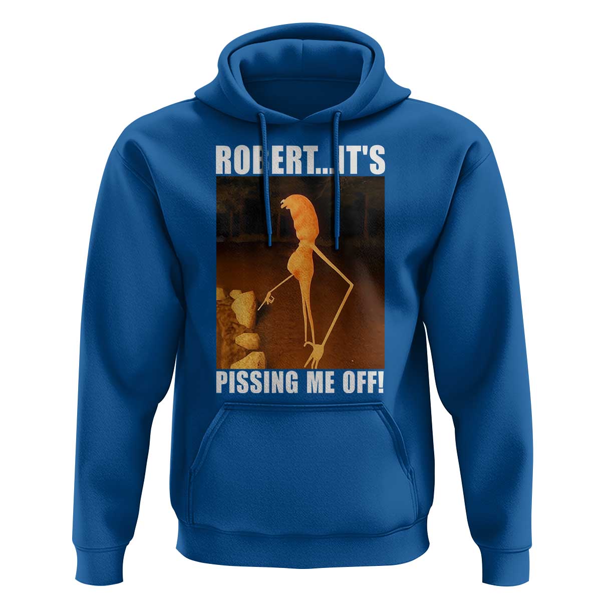 Marcus The Worm Meme Hoodie Robert Its Pissing Me Off - Wonder Print Shop
