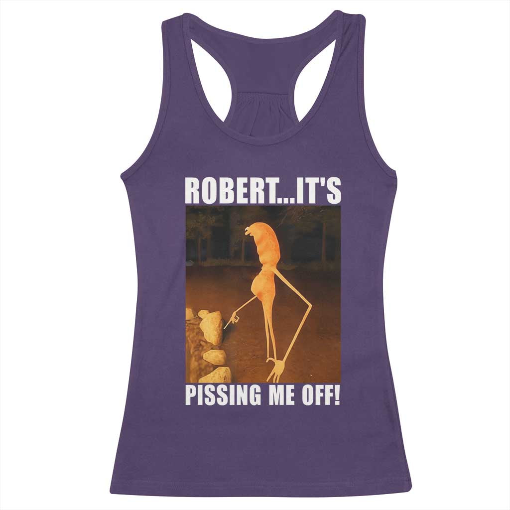 Marcus The Worm Meme Racerback Tank Top Robert Its Pissing Me Off - Wonder Print Shop