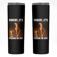 Marcus The Worm Meme Skinny Tumbler Robert Its Pissing Me Off - Wonder Print Shop