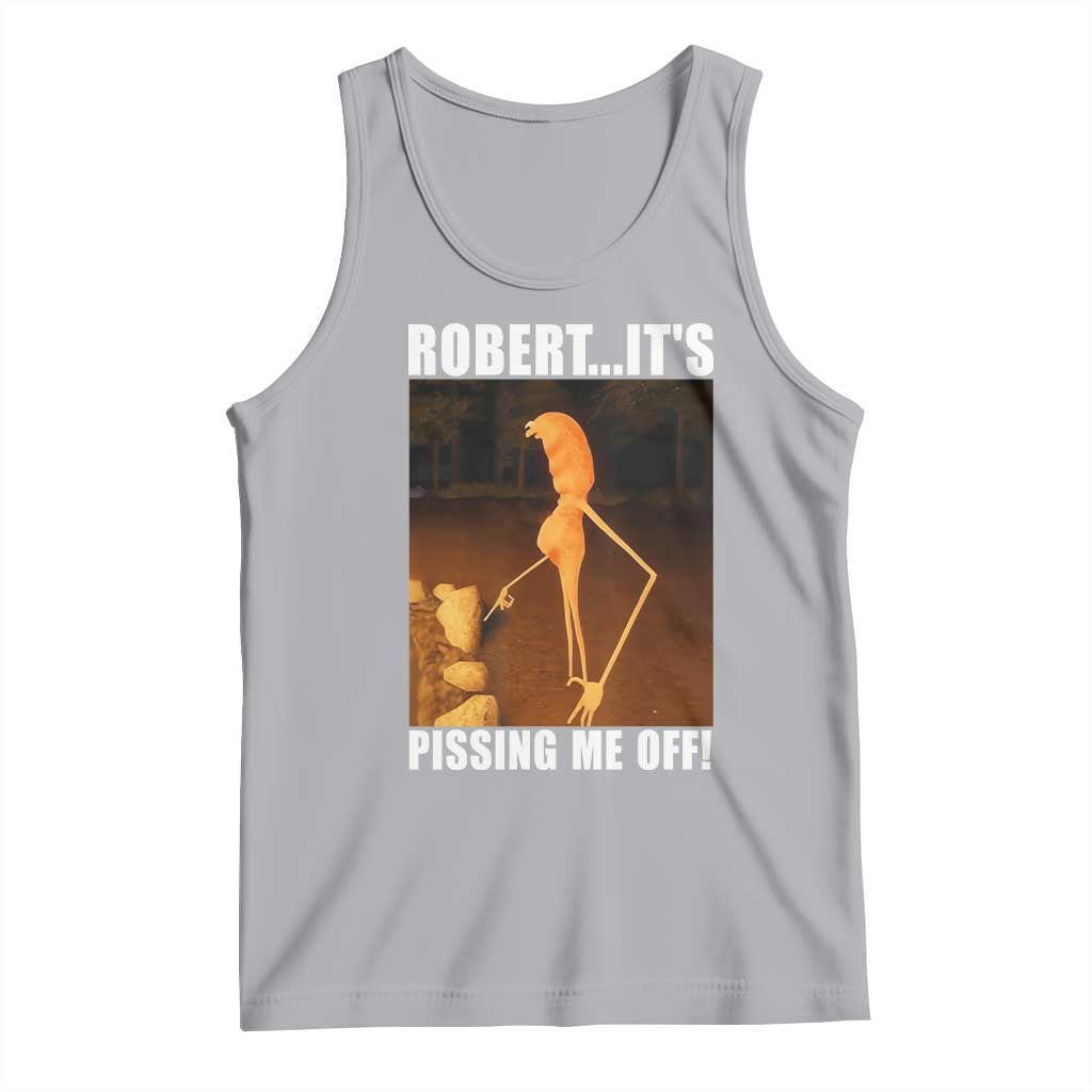Marcus The Worm Meme Tank Top Robert Its Pissing Me Off - Wonder Print Shop