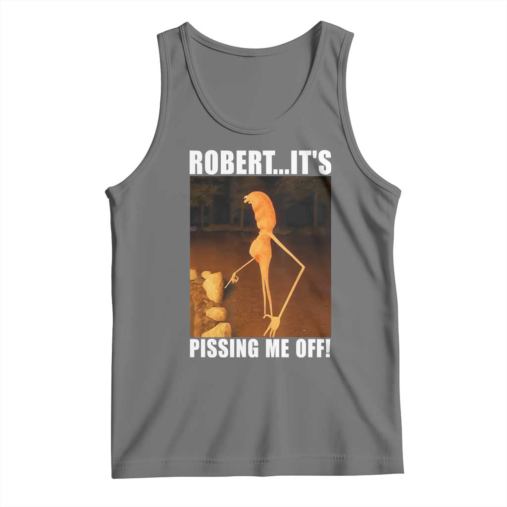 Marcus The Worm Meme Tank Top Robert Its Pissing Me Off - Wonder Print Shop