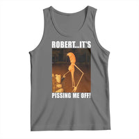 Marcus The Worm Meme Tank Top Robert Its Pissing Me Off - Wonder Print Shop