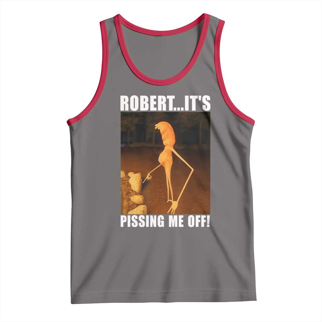 Marcus The Worm Meme Tank Top Robert Its Pissing Me Off - Wonder Print Shop