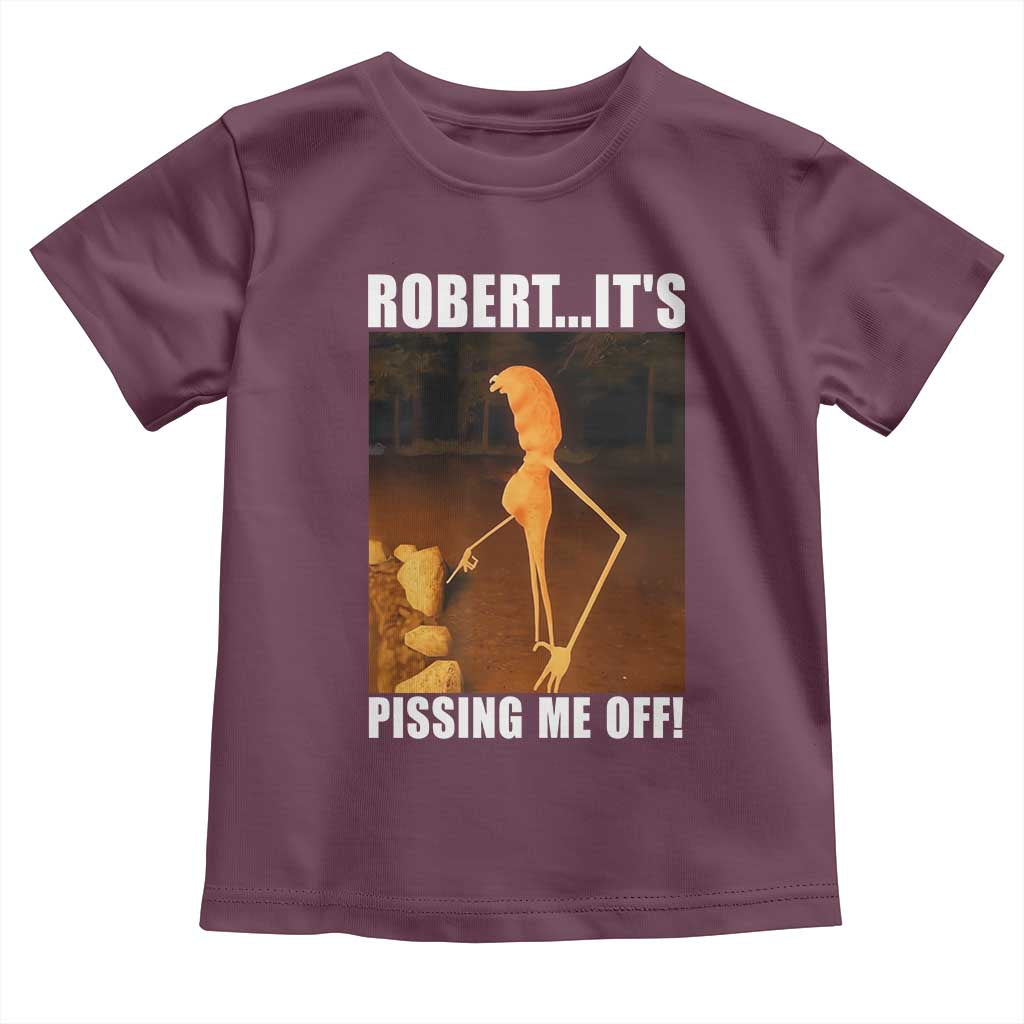 Marcus The Worm Meme Toddler T Shirt Robert Its Pissing Me Off - Wonder Print Shop