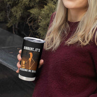 Marcus The Worm Meme Tumbler Cup Robert Its Pissing Me Off - Wonder Print Shop