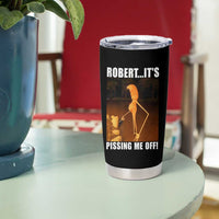 Marcus The Worm Meme Tumbler Cup Robert Its Pissing Me Off - Wonder Print Shop