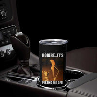 Marcus The Worm Meme Tumbler Cup Robert Its Pissing Me Off - Wonder Print Shop