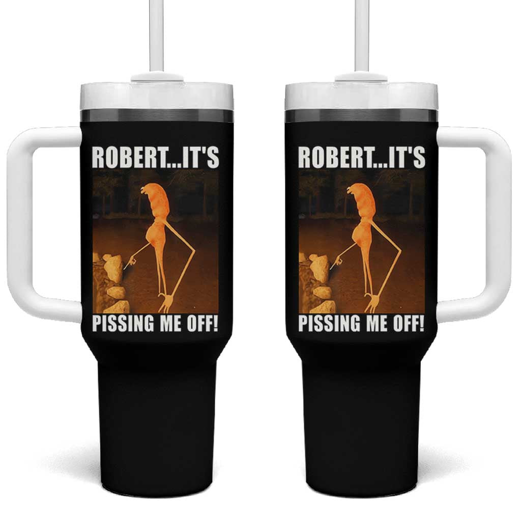 Marcus The Worm Meme Tumbler With Handle Robert Its Pissing Me Off - Wonder Print Shop