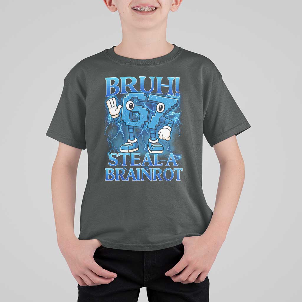 Bruh 6 7 Steal a Brainrot T Shirt For Kid 6-7 Funny Brainrot Meme Six Seven Bootleg - Wonder Print Shop