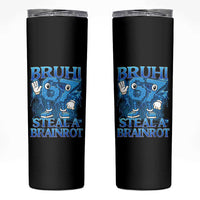 Bruh 6 7 Steal a Brainrot Skinny Tumbler 6-7 Funny Brainrot Meme Six Seven Bootleg - Wonder Print Shop