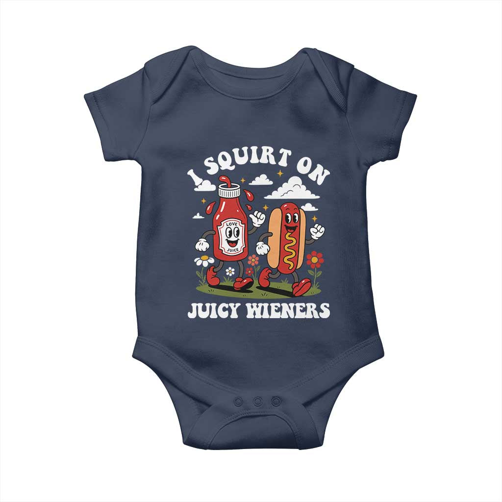 I Squirt On Juicy Wieners Baby Onesie Inappropriate Raunchy Humor - Wonder Print Shop
