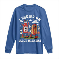 I Squirt On Juicy Wieners Long Sleeve Shirt Inappropriate Raunchy Humor - Wonder Print Shop