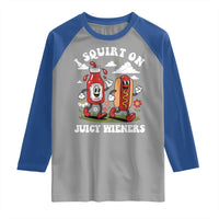I Squirt On Juicy Wieners Raglan Shirt Inappropriate Raunchy Humor - Wonder Print Shop