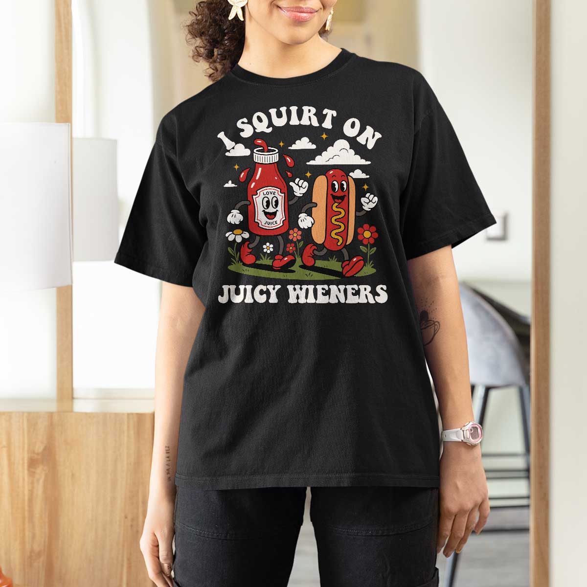I Squirt On Juicy Wieners T Shirt For Women Inappropriate Raunchy Humor - Wonder Print Shop