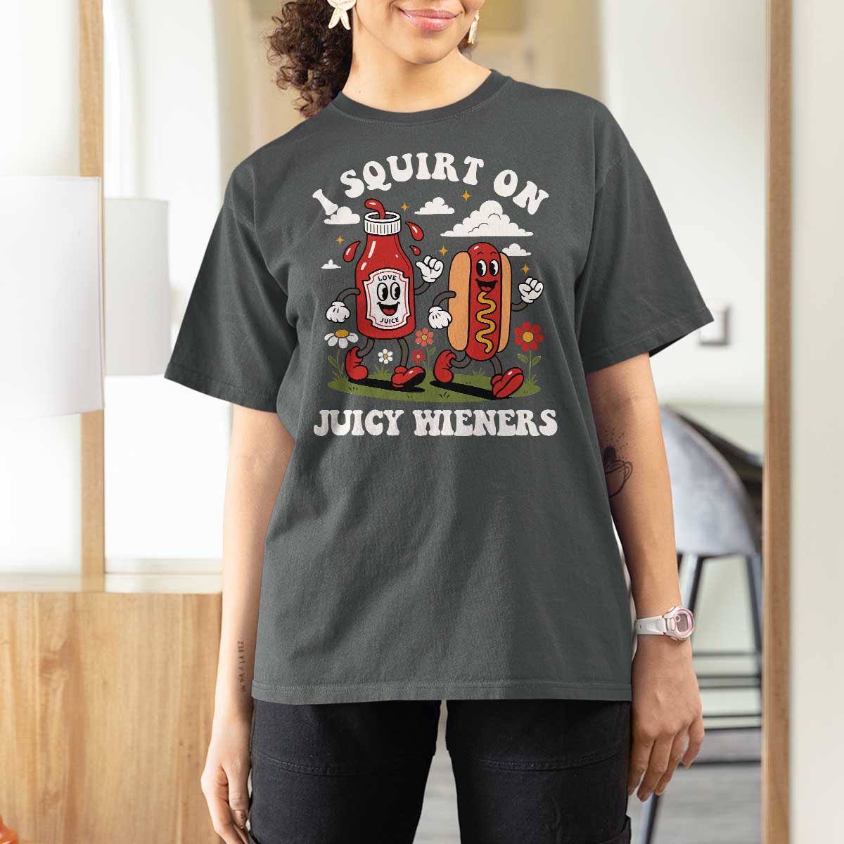 I Squirt On Juicy Wieners T Shirt For Women Inappropriate Raunchy Humor - Wonder Print Shop