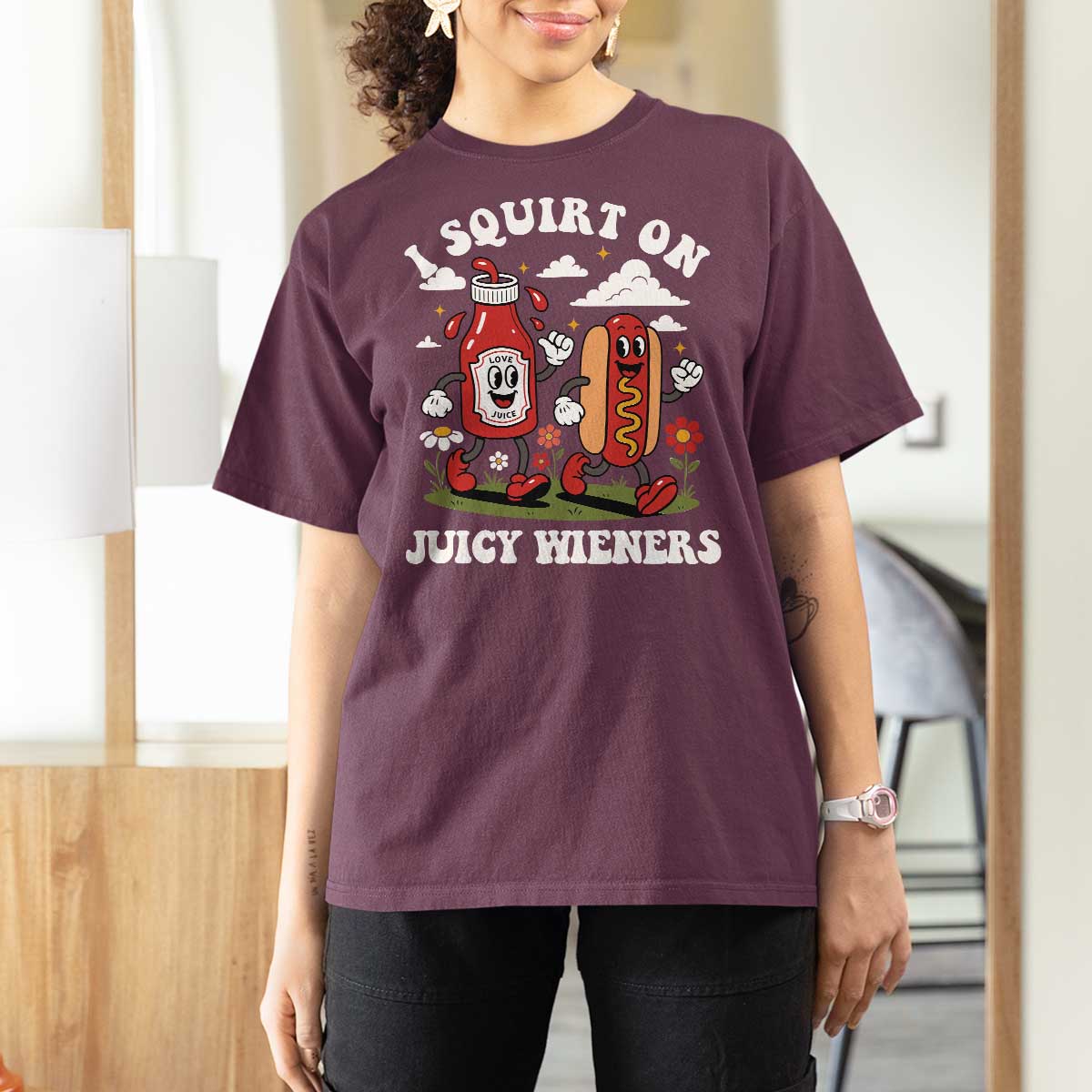 I Squirt On Juicy Wieners T Shirt For Women Inappropriate Raunchy Humor - Wonder Print Shop