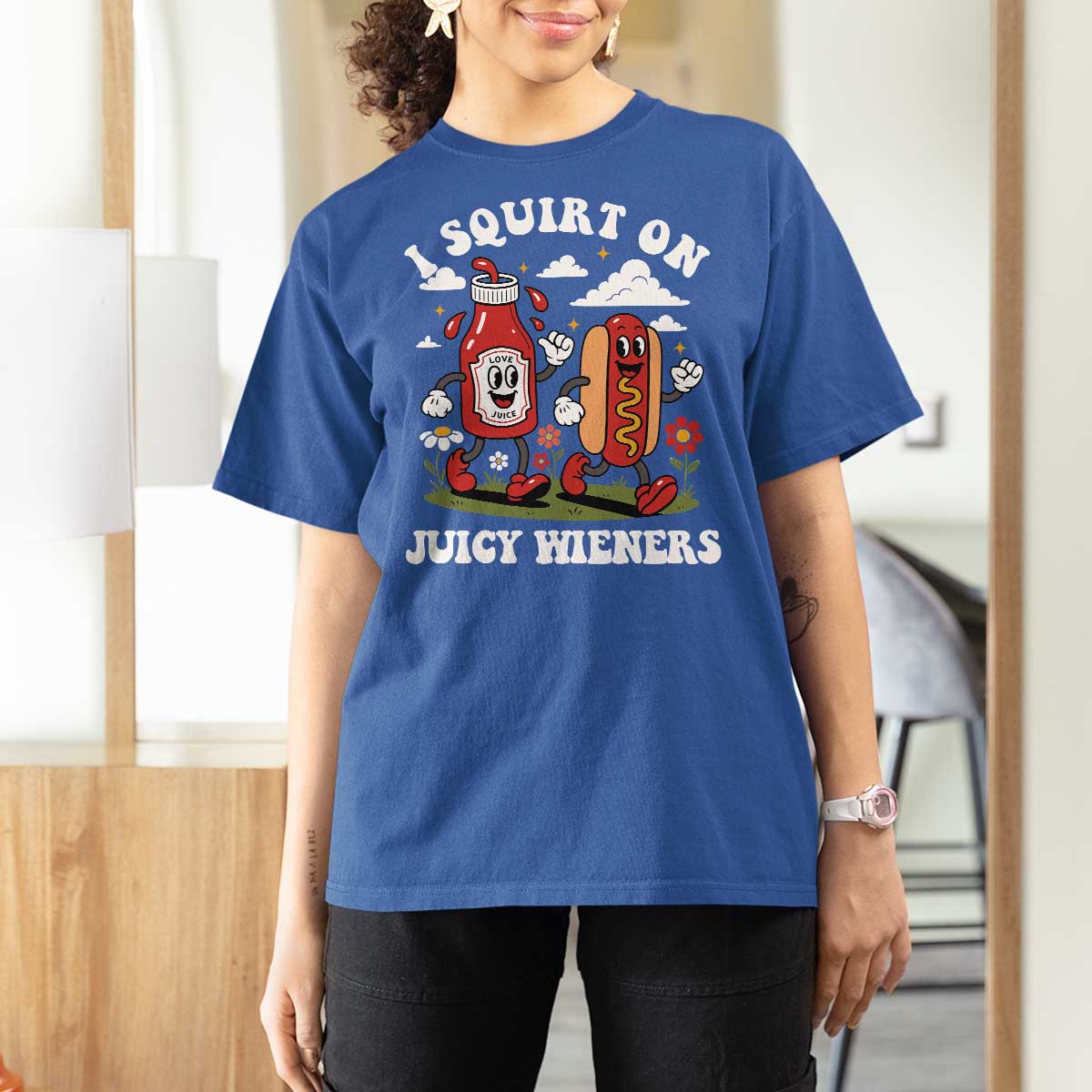 I Squirt On Juicy Wieners T Shirt For Women Inappropriate Raunchy Humor - Wonder Print Shop